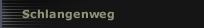 Schlangenweg